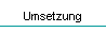 Umsetzung