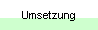 Umsetzung